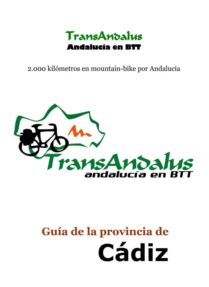 GUÍA DE LA RUTA TRANSANDALUS ANDALUCÍA EN BTT - PROVINCIA DE CÁDIZ